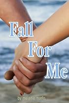 Fall For Me (Young Adult Romance)