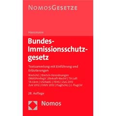 Bundes-Immissionsschutzgesetz: Textsammlung mit Einf�hrung und Erl�uterungen von Prof. Dr. Klaus Hansmann