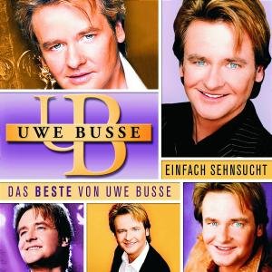 Uwe Busse - Einfach Sehnsucht - Zortam Music