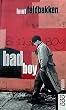 Bad Boy. Roman.