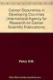 Cancer occurrence in developing countries