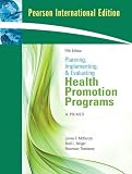 Produkt-Bild: Planning, Implementing, and Evaluating Health Promotion Programs: A Primer