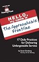 The Approachable Frontline: 17 Daily Practices for Delivering Unforgettable Service