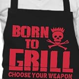 Produkt-Bild: BORN TO GRILL - Grillsch&uuml;rze, Grill Sch&uuml;rze, Kochsch&uuml;rze, Latzsch&uuml;rze - ( Choose Your Weapon )