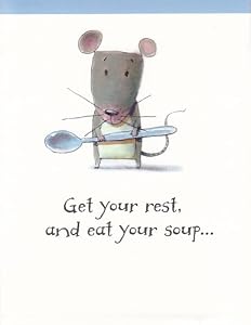 Buy e greeting cards get well - Greeting Cards - Get Well Greeting Card Get Well \"get Your Rest, And Eat Your Soup...\"