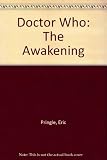 Doctor Who, the awakening : based on the BBC television serial by Eric Pringle by arrangement with the British Broadcasting Corporation