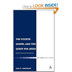 The Fourth Gospel and the Quest for Jesus: Modern Foundations Reconsidered (Library of New Testament Studies)