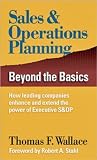 Sales & Operations Planning: Beyond the Basics