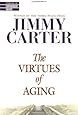 The Virtues of Aging (Library of Contemporary Thought)