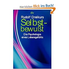 Selbstbewusst: Die Psychologie eines Lebensgef�hls