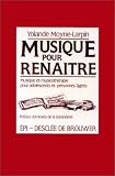 Livres Musicothérapie - Musique pour renaître