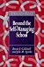 Beyond the Self-managing School (Student Outcomes & the Reform of Education)