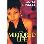 Mirrored Life by Anita R. Bunkley