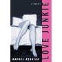 Love Junkie: A Memoir