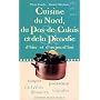 Cuisine du Nord, du Pas-de-Calais et de la Picardie d'hier et d'aujourd'hui