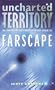 Uncharted Territory: An Unofficial and Unauthorised Guide to Farscape