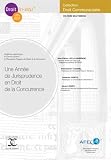 Revue Droit In-Situ  / Une Année de Jurisprudence en Droit de la Concurrence