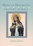 Mary of Nazareth: Prophet of Peace