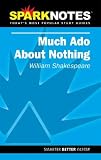 Much Ado About Nothing (Sparknotes)