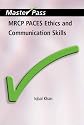MRCP Paces Ethics and Communication Skills (Master Pass)