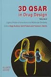 3D QSAR in Drug Design: Volume 2: Ligand-Protein Interactions and Molecular Similarity (Three-Dimensional Quantitative Structure Activity Relationships)