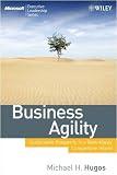 Business Agility: Sustainable Prosperity in a Relentlessly Competitive World