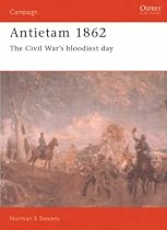 Antietam, 1862: The Civil War's Bloodiest Day (Osprey Military Campaign)