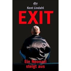 Exit. Mein Weg aus der Neonazi- Szene.