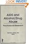 AIDS And Alcohol Abuse: Psychosocial Research