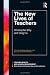 The New Lives of Teachers (Teacher Quality and School Development)