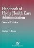 Handbook of Home Health Care Administration