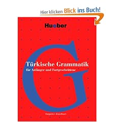 T�rkische Grammatik: F�r Anf�nger und Fortgeschrittene