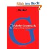 T�rkische Grammatik: F�r Anf�nger und Fortgeschrittene
