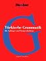 T�rkische Grammatik: F�r Anf�nger und Fortgeschrittene