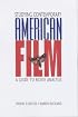 Studying Contemporary American Film: A Guide to Movie Analysis