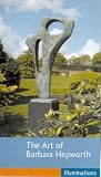 Review Illuminations Media  / The Art Of Barbara Hepworth [2003]