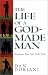 Book The Life of a God-Made Man