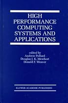 High Performance Computing Systems and Applications (The Springer International Series in Engineering and Computer Science)
