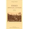 Essais, articles, lettres, tome 1
