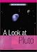 Book A Look at Pluto (Out of This World)
