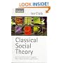 Classical Social Theory: An Introduction to the Thought of Marx, Weber, Durkheim and Simmel