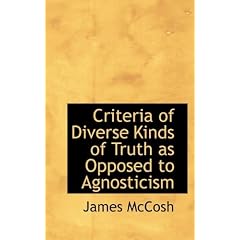 Criteria of Diverse Kinds of Truth as Opposed to Agnosticism