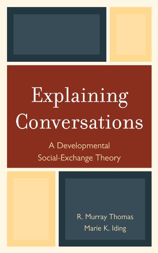 Explaining Conversations: A Developmental Social Exchange Theory