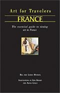 Art for Travellers France: The Essential Guide to Viewing Art in Paris and its Surrounds