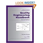 Click here to buy Quality Engineering Handbook, Second Edition, Revised and Expanded (Quality and Reliability) by  Thomas Pyzdek and Paul Keller.