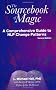 The Sourcebook of Magic: A Comprehensive Guide to NLP Change Patterns