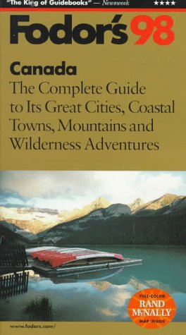 City Travel Guides Discounted  Books : Canada '98: The Complete Guide to its Great Cities, Coastal Towns, Mountains and Wilderness Adventures