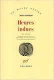 Heures indues par Julio Cortázar Heures indues par Cortázar