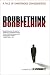 Doublethink: A Tale of Unintended Consequences