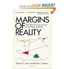 Margins Of Reality: The Role of Consciousness in the Physical World